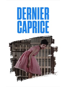 Dernier Caprice