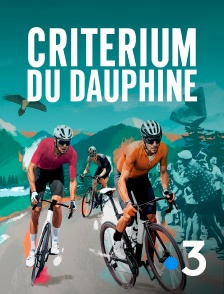 France 3 - Cyclisme - Critérium du Dauphiné 2025