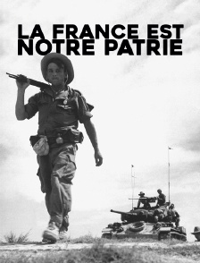 La France est notre patrie
