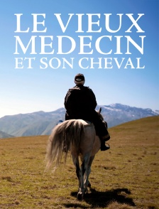 Le vieux médecin et son cheval : Géorgie, au-delà des nuages