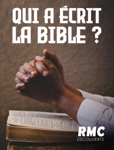 Qui a écrit la Bible ?