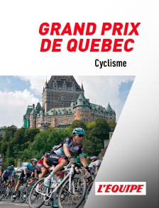 Cyclisme : Grand Prix de Québec