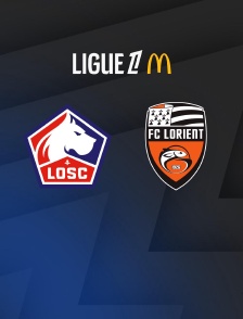 Football - Ligue 1 McDonald's : Lille / Lorient - 2025-2026