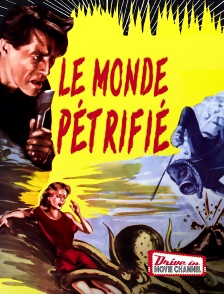 Le monde pétrifié