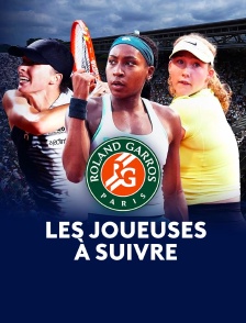 Roland-Garros 2026 : les joueuses à suivre