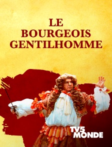 TV5MONDE - Le bourgeois gentilhomme