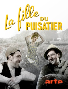 Arte - La fille du puisatier