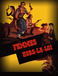 Femmes hors-la-loi