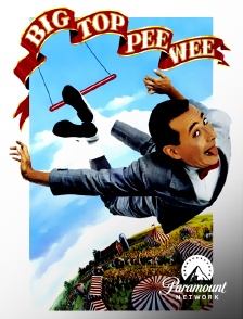 Paramount Network - Big Top Pee-Wee