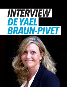 Interview de Yaël Braun-Pivet