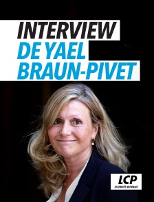 LCP 100% - Interview de Yaël Braun-Pivet
