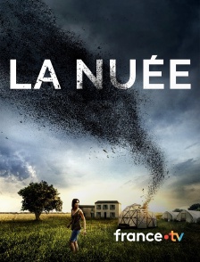 france.tv - La nuée en replay