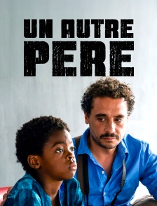 Un autre père