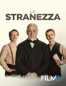 FilmoTV - La stranezza en replay