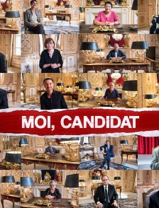 Moi, candidat