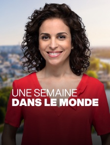 Une semaine dans le monde