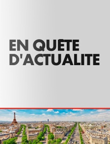 En quête d'actualité