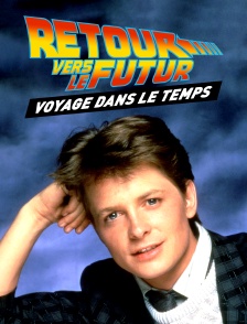 Retour vers le futur : Voyage dans le temps, American Dream & rock'n'roll