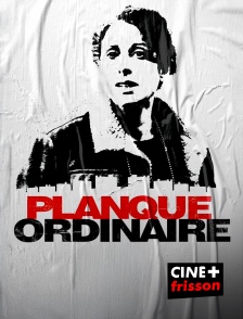 CINE+ Frisson - Planque ordinaire