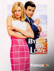 france.tv - Bye Bye Love