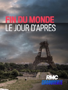 RMC Découverte - Fin du monde : le jour d'après