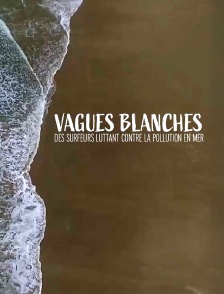 Vagues blanches
