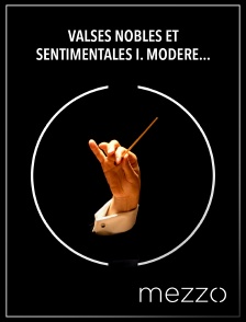 Mezzo - Valses nobles et sentimentales | I. Modéré, très franc