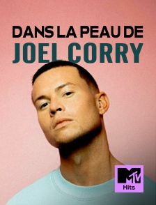 Dans la peau de Joel Corry