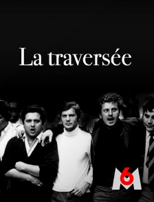 M6 - La traversée
