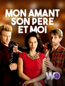 W9 - Mon amant, son père et moi