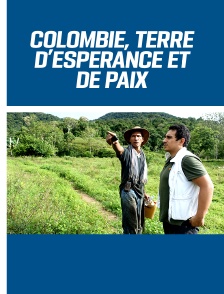 Colombie, terre d'espérance et de paix