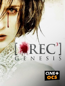 CINÉ Cinéma - [REC] 3 : Genesis