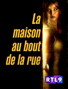 RTL 9 - La maison au bout de la rue