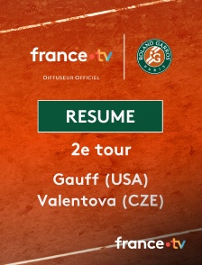 france.tv - Roland-Garros - 2e tour : le résumé du match Gauff vs Valentova en replay