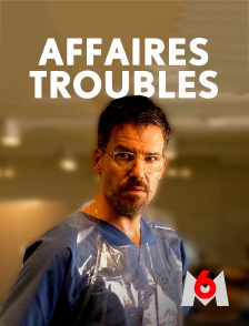 M6 - Affaires troubles