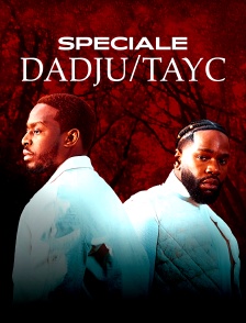 Spéciale Dadju/Tayc