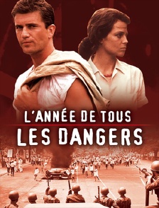 L'année de tous les dangers