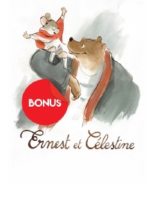 Ernest et Célestine, le bonus