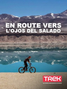 Trek - En route vers l'Ojos del Salado