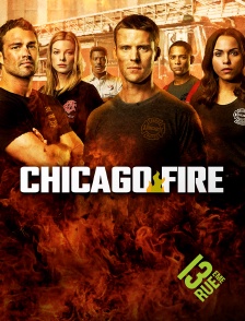 13EME RUE - Chicago Fire