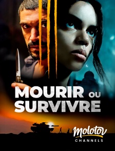 Molotov channels - Mourir ou Survivre