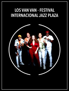 Los Van Van - Festival Internacional Jazz Plaza