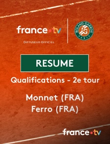 france.tv - Roland-Garros - Qualifications - 2e tour : le résumé du match Monnet vs Ferro en replay