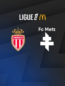 Football - Ligue 1 McDonald's : Monaco / Metz