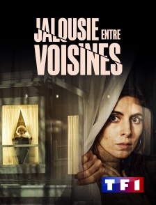 Jalousie entre voisines