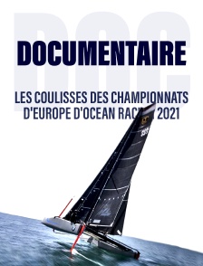 Les coulisses des Championnats d'Europe d'Ocean Racing 2021