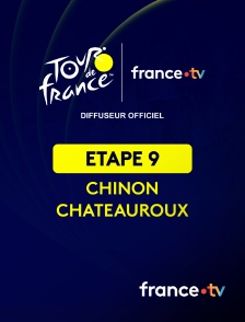 france.tv - Cyclisme - Tour de France 2025 : étape 9 (Chinon / Châteauroux) en replay