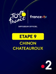France 2 - Cyclisme - Tour de France 2025 : étape 9 (Chinon / Châteauroux)