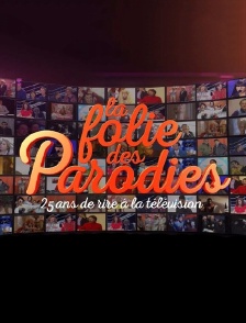 La folie des parodies : 25 ans de rire à la télévision