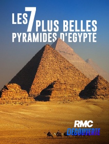 RMC Découverte - Les 7 plus belles pyramides d'Egypte